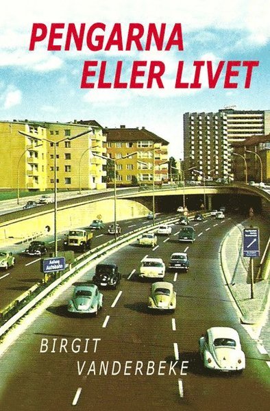 Cover for Birgit Vanderbeke · Pengarna eller livet (Bok) (2019)