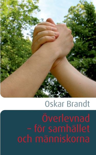 Cover for Oskar Brandt · OEverlevnad - foer samhallet och manniskorna (Paperback Book) (2020)