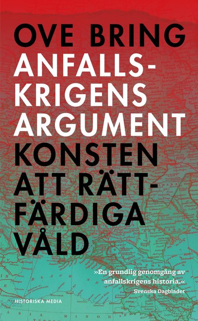 Cover for Ove Bring · Anfallskrigens argument : konsten att rättfärdiga våld (Paperback Book) (2025)