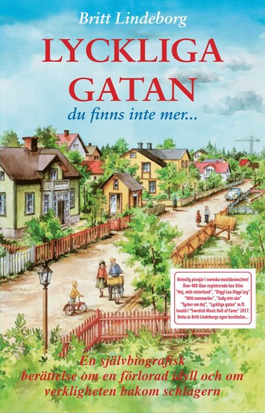 Lyckliga gatan : du finns inte mer - Britt Lindeborg - Bøger - Premium Publishing - 9789187581281 - 30. september 2019