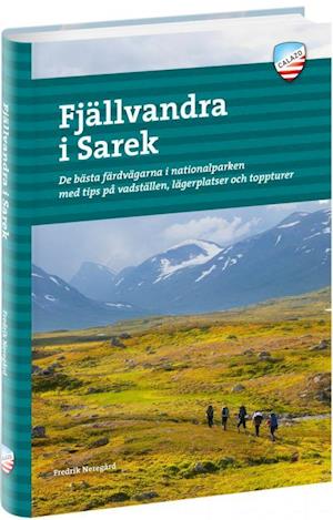 Cover for Fredrik Neregård · Fjällvandra i Sarek : de bästa färdvägarna i nationalparken med tips på vadställen, lägerplatser och toppturer (Taschenbuch) (2020)