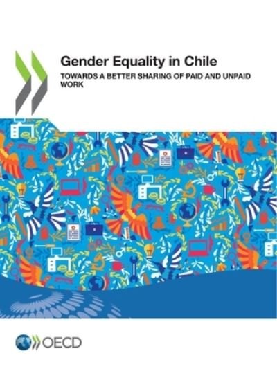 Cover for Organisation for Economic Co-operation and Development · Gender equality in Chile (Paperback Book) (2021)