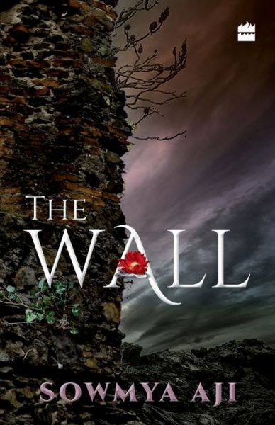 Cover for Sowmya Aji · The Wall (Paperback Book) (2017)