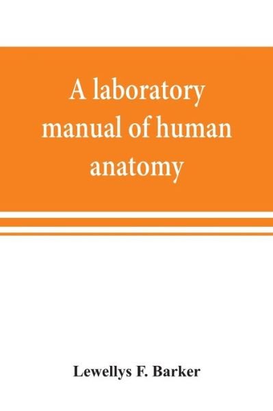 Cover for Lewellys F Barker · A laboratory manual of human anatomy (Paperback Bog) (2019)