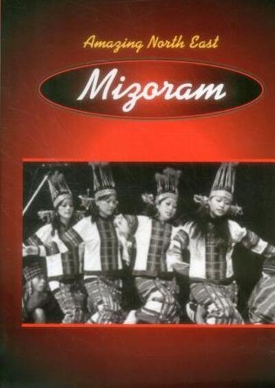 Cover for Aribam Indubala Devi · Amazing North East-Mizoram (Innbunden bok) (2010)