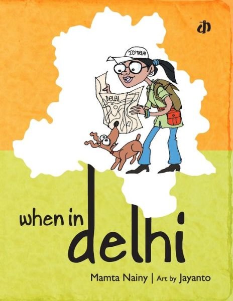 Cover for Mamta Nainy · When in Delhi (Pocketbok) (2014)