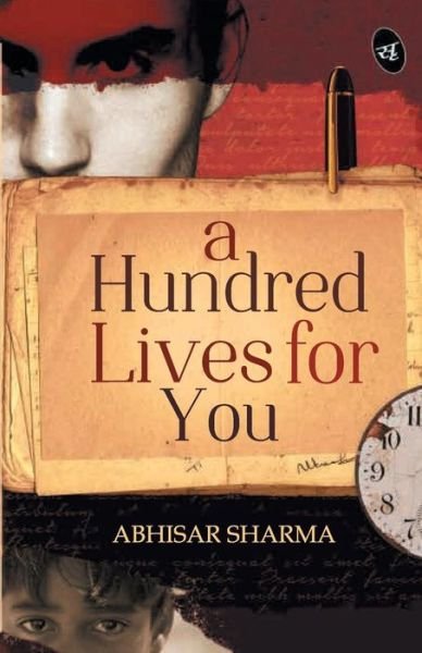 Cover for Abhisar Sharma · A Hundred Lives for You (Paperback Book) (2014)