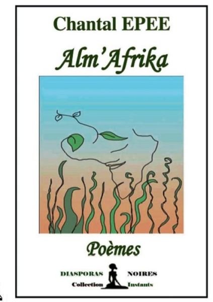 Cover for Chantal Epee · Alm'Afrika (Taschenbuch) (2022)