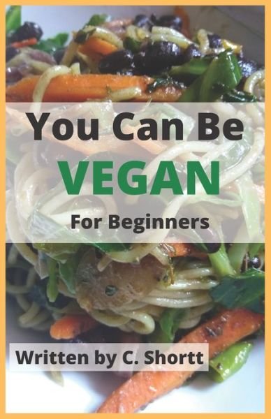 Cover for C Shortt · You Can Be Vegan for Beginners (Paperback Bog) (2022)