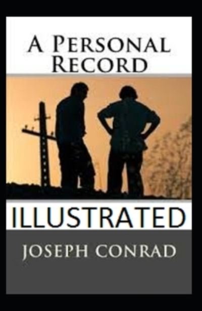 Cover for Joseph Conrad · A Personal Record Illustrated (Paperback Bog) (2022)