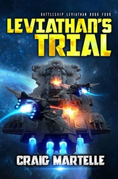 Cover for Craig Martelle · Leviathan's Trial: A Military Sci-Fi Series - Battleship: Leviathan (Paperback Book) (2022)