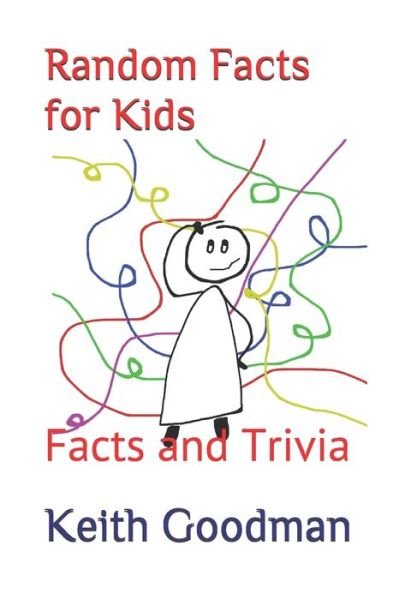Cover for Keith Goodman · Random Facts for Kids: Facts and Trivia (Paperback Book) (2021)