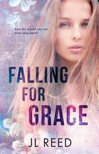 Cover for Jl Reed · Falling for Grace (Taschenbuch) (2021)