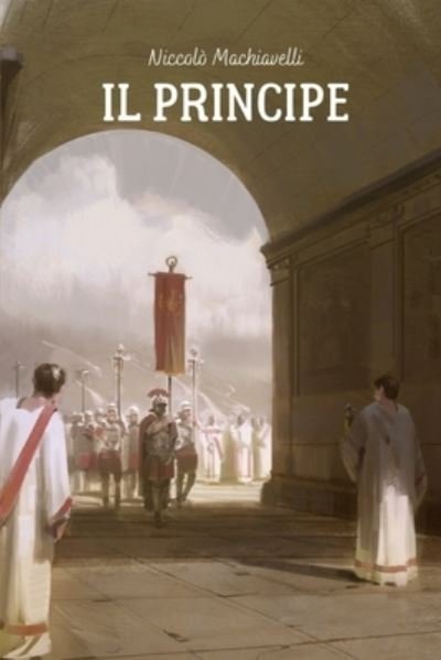 Cover for Niccolo Machiavelli · Il Principe (Taschenbuch) (2021)