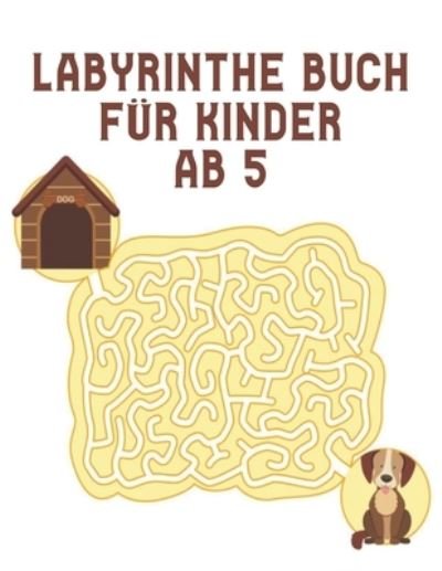 Cover for Qta World · Labyrinthe Buch fur Kinder ab 5: Labyrinth Ratsel Aktivitatsbuch fur Kinder Jungen und Madchen Spass und einfach 100 herausfordernde Labyrinthe fur alle Altersgruppen (Paperback Bog) (2020)