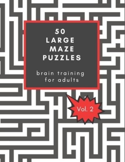 Cover for Oakley Owl · 50 Large Maze Puzzles (Paperback Book) (2020)