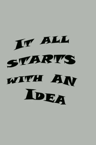 Cover for Douah Art Gift · It All Starts with an Idea (Paperback Book) (2020)
