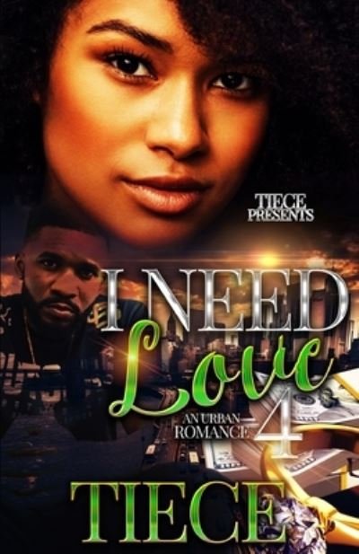 Cover for Tiece · I Need Love 4 (Pocketbok) (2020)