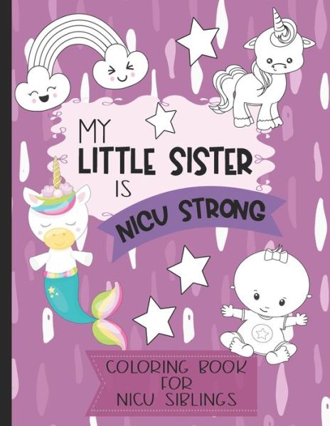 Cover for Motherly Love Press · My Little Sister is NICU Strong (Paperback Book) (2020)