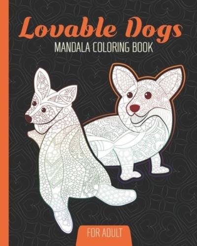 Lovable Dogs Mandala Coloring Book - Book Passion Publisher - Kirjat - Independently Published - 9798646440281 - sunnuntai 17. toukokuuta 2020