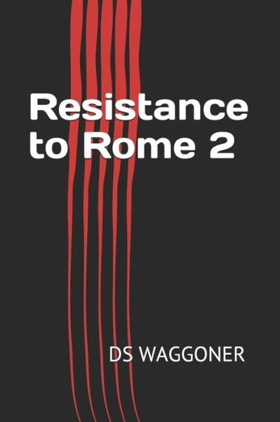 Cover for Ds Waggoner · Resistance to Rome 2 (Paperback Bog) (2020)