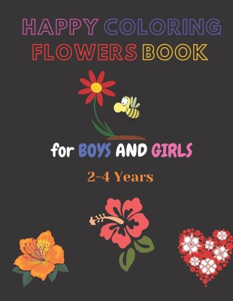 Cover for Flowers Book Nature Book · Happy Coloring Book for Boys and Girls 2-4 Years (Paperback Book) (2020)