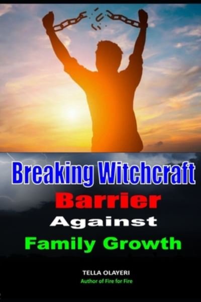 Cover for Tella Olayeri · Breaking Witchcraft Barrier Against Family Growth (Paperback Bog) (2020)