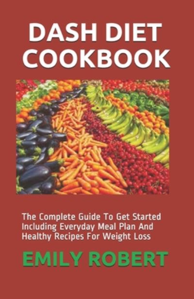 Cover for Emily Robert · Dash Diet Cookbook (Paperback Book) (2020)