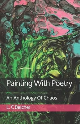 Cover for L C Belcher · Painting With Poetry (Pocketbok) (2020)