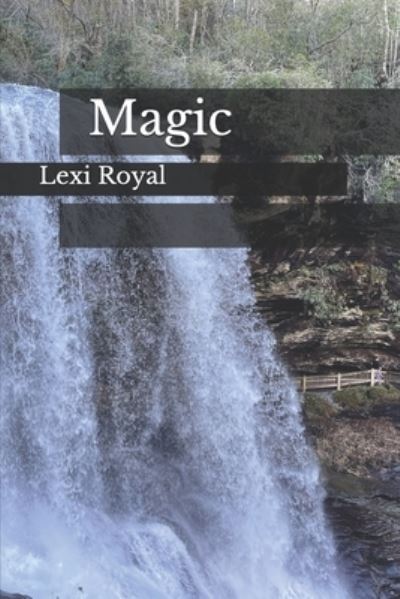 Cover for Lexi Royal · Magic (Paperback Book) (2021)