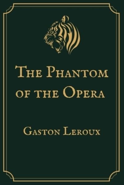 Cover for Gaston Leroux · The Phantom of the Opera (Paperback Book) (2021)