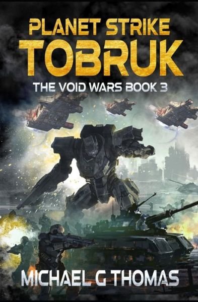 Cover for Michael G Thomas · Planet Strike Tobruk - The Void Wars (Paperback Book) (2022)