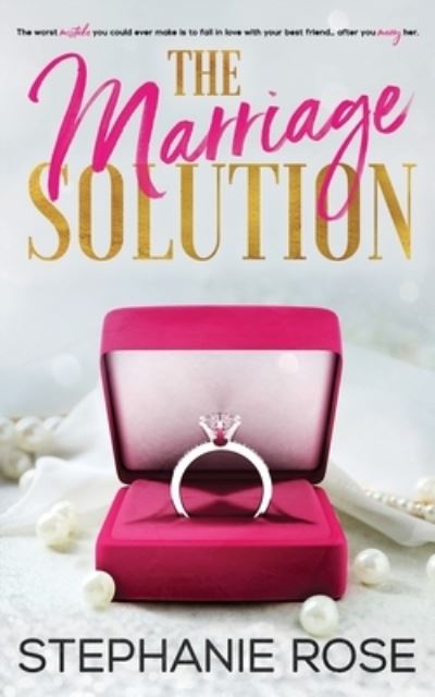 Cover for Stephanie Rose · The Marriage Solution (Book) (2023)