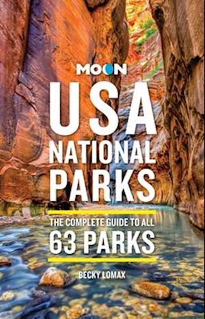 Cover for Becky Lomax · Moon USA National Parks (4th Edition, Revised): The Complete Guide to All 63 Parks (Paperback Book) (2025)