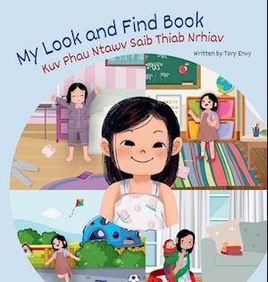 Cover for Tory Envy · My Look and Find Book - Kuv Phau Ntawv Saib Thiab Nrhiav (Bog) (2024)