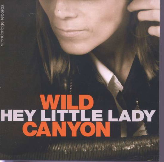 Hey Little Lady - Wild Canyon - Música -  - 0000004978282 - 