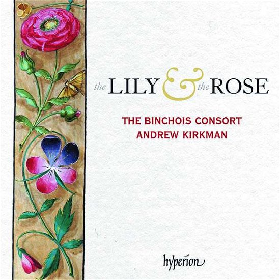 Cover for Binchois Consort · Lily &amp; the Rose (CD) (2018)