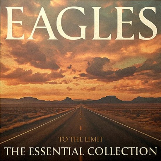 To the Limit: the Essential Collection - Eagles - Musikk - Rhino Elektra - 0081227817282 - 12. april 2024