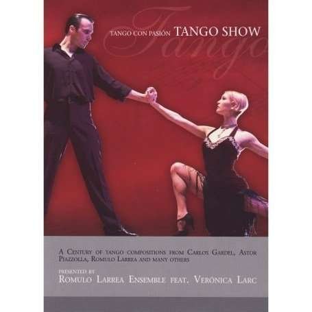 Tango Show-tango Con Passion - Larrea / Larc - Filmes - NFX - 0090204913282 - 21 de agosto de 2007