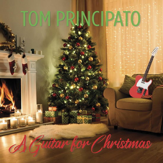 Cover for Tom Principato · A Guitar For Cristmas (CD) [Digipak] (2023)