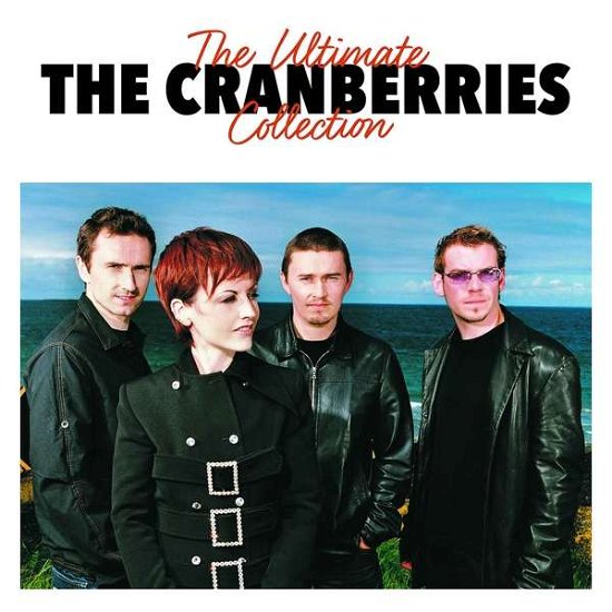 Ultimate Collection - The Cranberries - Music - ISLAND - 0600753764282 - April 21, 2017