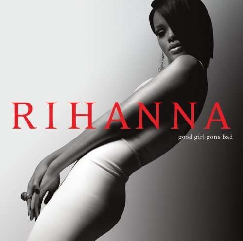 Cover for Rihanna · Good Girl Gone Bad (CD) (2008)