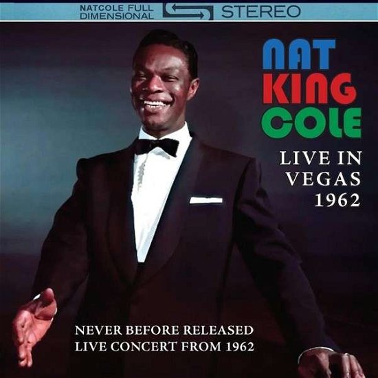 Cover for Nat King Cole · Live In Vegas 1962 (CD) (2017)
