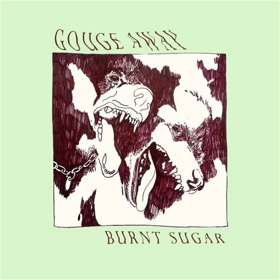 Cover for Gouge Away · Burnt Sugar (Kassett) (2018)