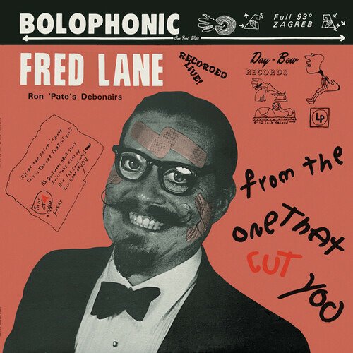 From The One That Cut You - Lane, Fred & Ron Pate's Debonairs - Musique - GONER - 0733102721282 - 11 mars 2022