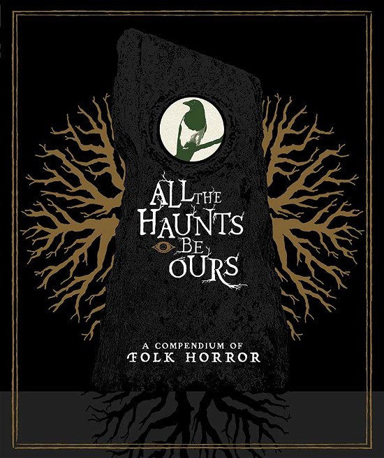 Cover for Blu · All the Haunts Be Ours: a Compendium of Folk Horror (Blu-ray) (2022)