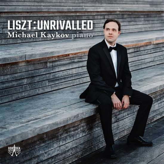 Cover for Michael Kaykov · Liszt Unrivalled (CD) (2022)