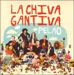 Cover for La Chiva Gantiva · Pelao (CD) [Digipak] (2011)