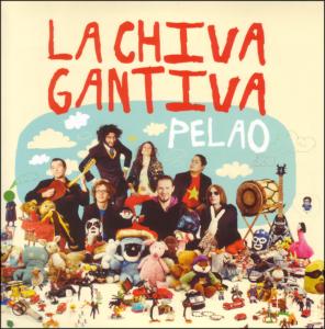 Pelao - La Chiva Gantiva - Music - CRAMMED - 0876623006282 - September 15, 2011