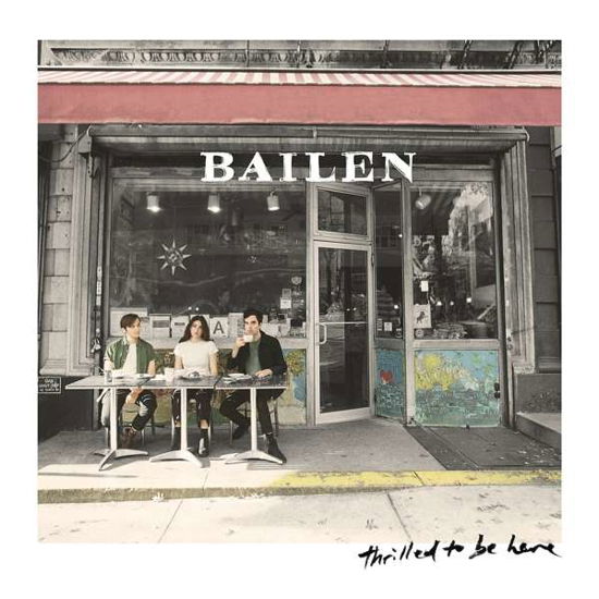 Thrilled To Be Here - Bailen - Musikk - VIRGIN SPAIN - 0888072085282 - 26. april 2019